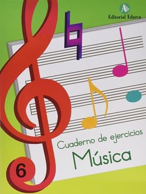 MÚSICA CUADERNO DE EJERCICIOS Nº6 | 9788478872206 | VVAA