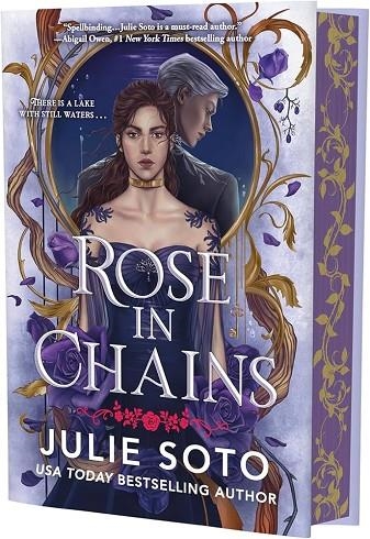 ROSE IN CHAINS (DELUXE LIMITED EDITION) | 9781538771228 | JULIE SOTO
