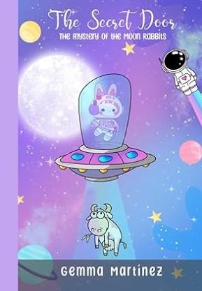 THE SECRET DOOR : THE MISTERY OF THE MOON RABBITS | 9798313416960 | GEMMA MARTINEZ