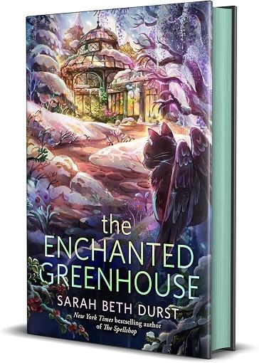 THE ENCHANTED GREENHOUSE | 9781250333988 | SARAH BETH DURST