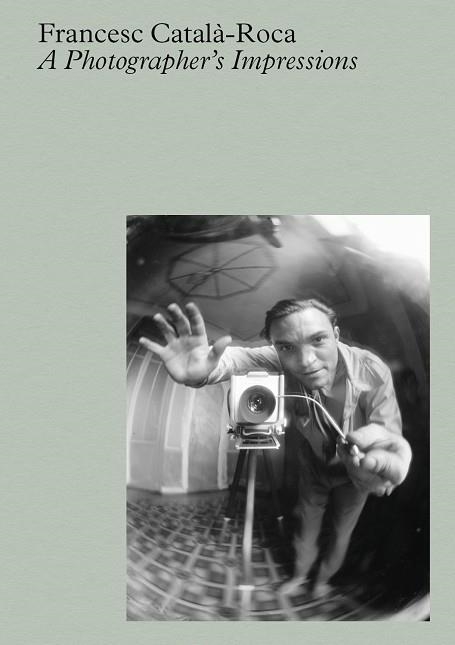 CATALA-ROCA: A PHOTOGRAPHER'S IMPRESSIONS | 9788410290136 | CATALÀ-ROCA, FRANCESC