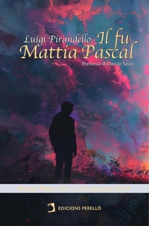 IL FU MATTIA PASCAL | 9788419365361 | PIRANDELLO, LUIGI