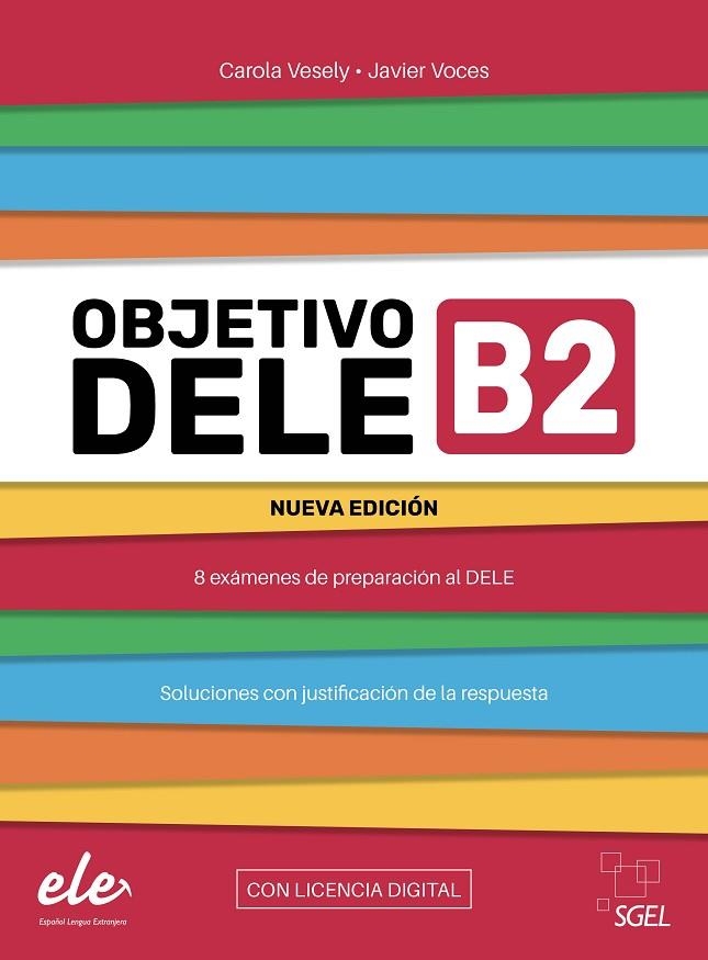 OBJETIVO DELE B2 CON LICENCIA DIGITAL | 9788410071025 | VESELY, CAROLA/VOCES, JAVIER