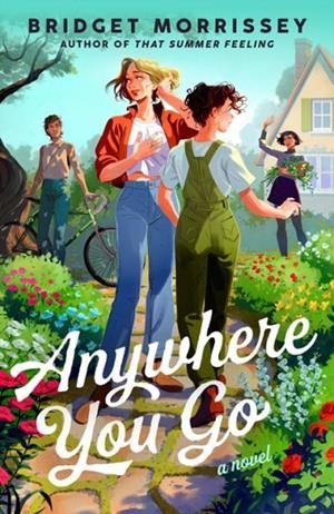 ANYWHERE YOU GO | 9780593817124 | BRIDGET MORRISSEY