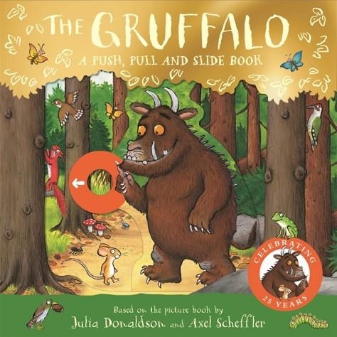 THE GRUFFALO: A PUSH, PULL AND SLIDE BOOK N/E | 9781035034543 | JULIA DONALDSON