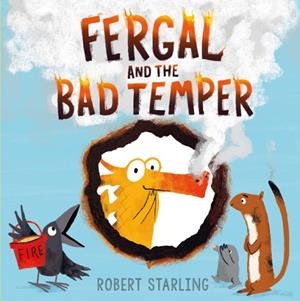 FERGAL AND THE BAD TEMPER | 9781250198624 | ROBERT STARLING