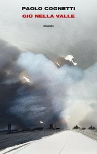 GIÙ NELLA VALLE | 9788806262167 | COGNETTI, PAOLO