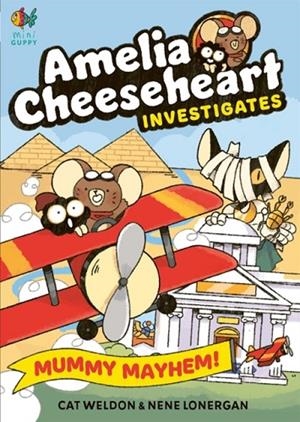 AMELIA CHEESEHEART INVESTIGATES: MUMMY MAYHEM | 9781916558359 | CAT WELDON