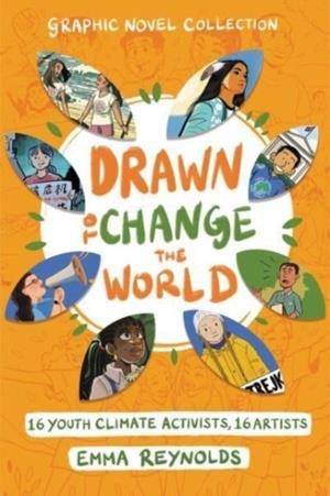 DRAWN TO CHANGE THE WORLD GRAPHIC NOVEL COLLECTION | 9780063084216 | EMMA REYNOLDS