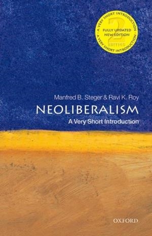NEOLIBERALISM : A VERY SHORT INTRODUCTION | 9780198849674 | MANFRED B. STEGER, RAVI K. ROY