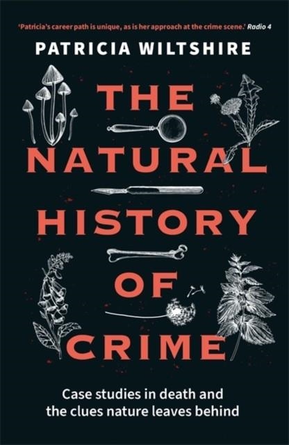 THE NATURAL HISTORY OF CRIME | 9781789466522 | PATRICIA WILTSHIRE