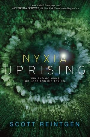 NYXIA UPRISING (NYXIA TRIAD 3) | 9780399556906 | SCOTT REINTGEN