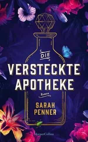 DIE VERSTECKTE APOTHEKE (GERMAN) | 9783365001509 | SARAH PENNER