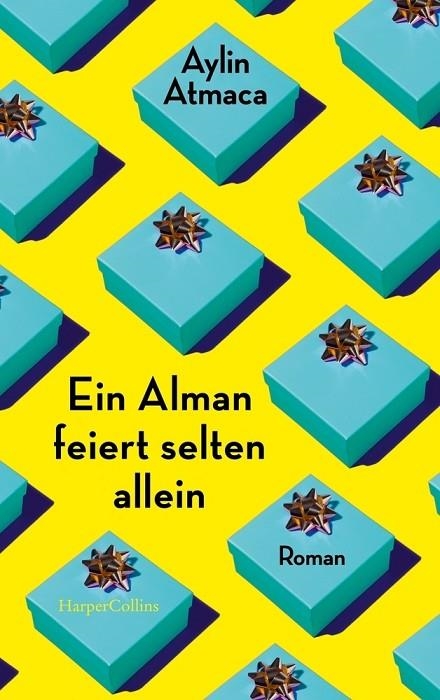 EIN ALMAN FEIERT SELTEN ALLEIN (GERMAN) | 9783365000724 | AYLIN ATMACA