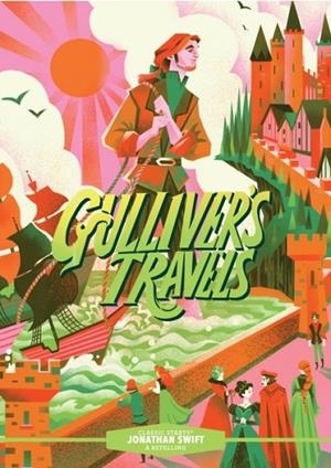 CLASSIC STARTS®: GULLIVER’S TRAVELS | 9781454942344 | JONATHAN SWIFT
