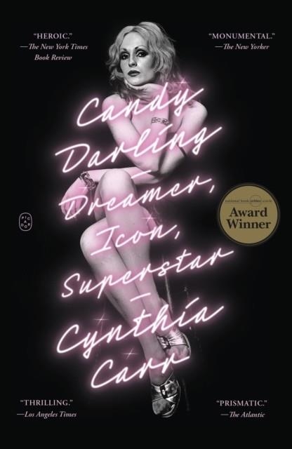 CANDY DARLING : DREAMER, ICON, SUPERSTAR | 9781250371744 | CYNTHIA CARR