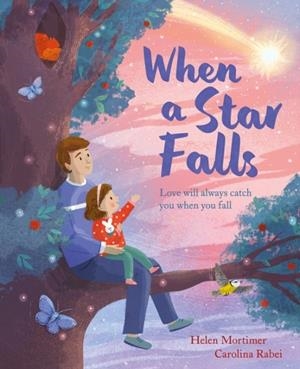 WHEN A STAR FALLS | 9781408364970 | HELEN MORTIMER