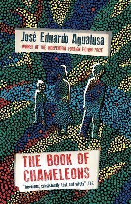 THE BOOK OF CHAMELEONS | 9781529426489 | JOSE EDUARDO AGUALUSA