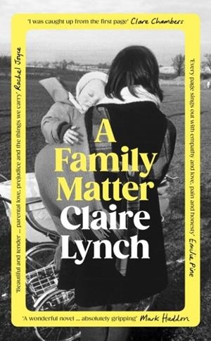 A FAMILY MATTER | 9781784745844 | CLAIRE LYNCH