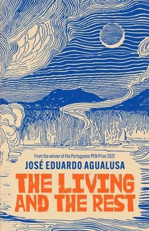 THE LIVING AND THE REST | 9781529421750 | JOSE EDUARDO AGUALUSA