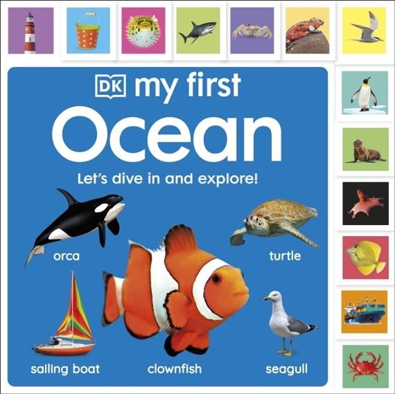 MY FIRST OCEAN: LET’S DIVE IN AND EXPLORE! | 9780241688021 | DK