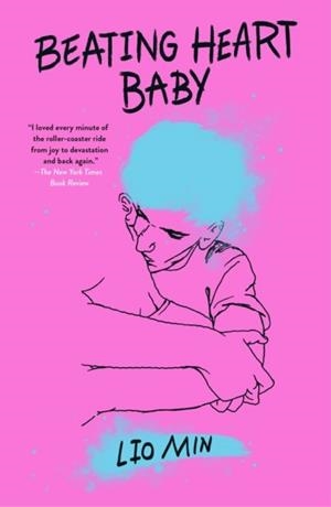 BEATING HEART BABY | 9781250819116 | LIO MIN