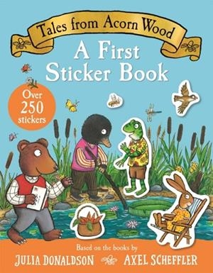 TALES FROM ACORN WOOD: A FIRST STICKER BOOK | 9781035050222 | JULIA DONALDSOM