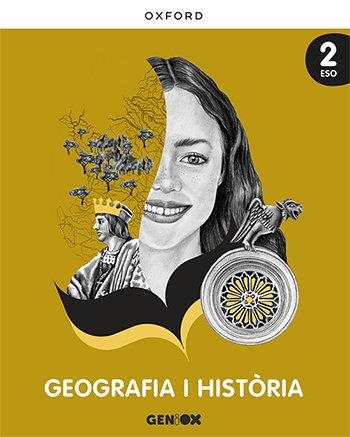 GEOGRAFIA HISTORIA 2N.ESO (GENIOX LOMLOE)-(VAL) | 9780190549343