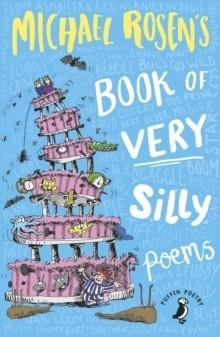 MICHAEL ROSEN'S BOOK OF VERY SILLY POEMS | 9780241354575 | MICHAEL ROSEN