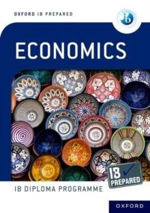 OXFORD IB DIPLOMA PROGRAMME: IB PREPARED ECONOMICS | 9781382033893 | PETER DUMORTIER