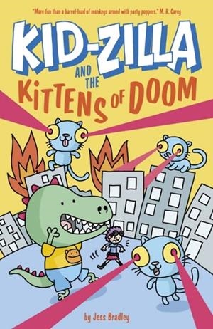 KID-ZILLA AND THE KITTENS OF DOOM (2) | 9781398828704 | JESS BRADLEY