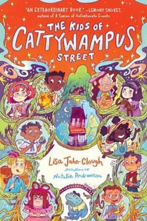 THE KIDS OF CATTYWAMPUS STREET | 9780593897997 | LISA JAHN-CLOUGH