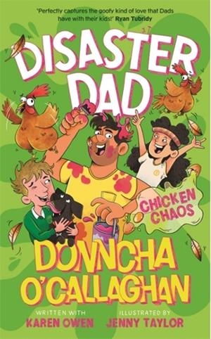 DISASTER DAD: CHICKEN CHAOS | 9781804188910 | DONNCHA O'CALLAGHAN