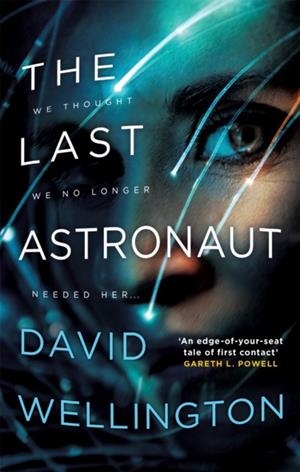 THE LAST ASTRONAUT | 9780356512297 | DAVID WELLINGTON