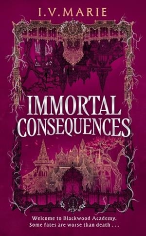 IMMORTAL CONSEQUENCES | 9780008765002 | I.V. MARIE
