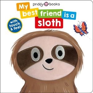 MY BEST FRIEND IS A SLOTH | 9781838993313 | ROGER PRIDDY