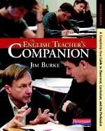 THE ENGLISH TEACHER'S COMPANION, FOURTH EDITION | 9780325028408 | A COMPLETELY NEW GUIDE TO CLASSROOM, CURRICULUM, AND THE PROFESSION (REVISED)
