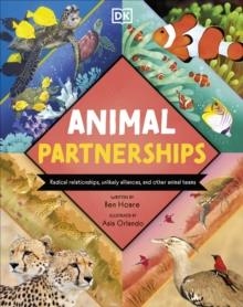 ANIMAL PARTNERSHIPS : RADICAL RELATIONSHIPS, UNLIKELY ALLIANCES, AND OTHER ANIMAL TEAMS | 9780241739891 | BEN HOARE