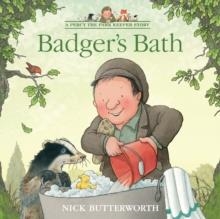 BADGER’S BATH | 9780008642112 | NICK BUTTERWORTH