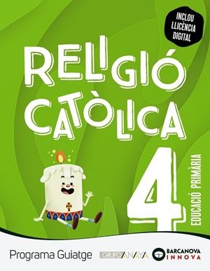 GUIATGE 4. RELIGIÓ CATÒLICA | 9788448963767