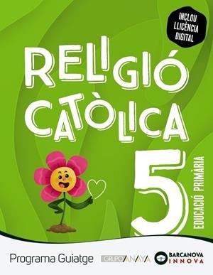 GUIATGE 5. RELIGIÓ CATÒLICA | 9788448963804