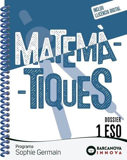 SOPHIE GERMAIN 1 ESO. DOSSIER. MATEMÀTIQUES | 9788448962395