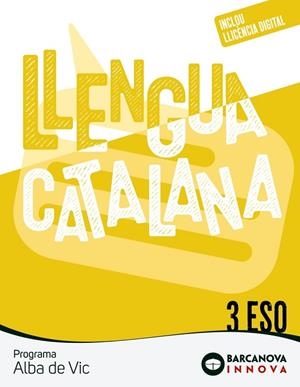 ALBA DE VIC 3 ESO. LLENGUA CATALANA | 9788448961916