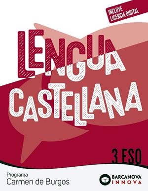 CARMEN DE BURGOS 3 ESO. LENGUA CASTELLANA | 9788448962197