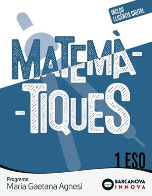MARIA GAETANA AGNESI 1 ESO. MATEMÀTIQUES | 9788448962357