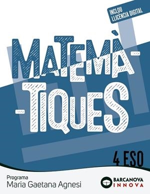 MARIA GAETANA AGNESI 4 ESO. MATEMÀTIQUES | 9788448962593