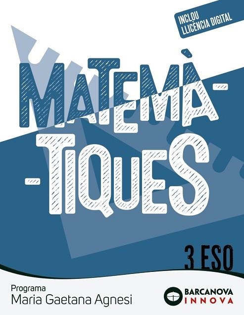 MARIA GAETANA AGNESI 3 ESO. MATEMÀTIQUES | 9788448962517
