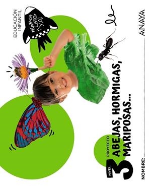 ABEJAS, HORMIGAS, MARIPOSAS... NIVEL 3 | 9788414343968