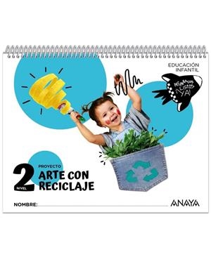 ARTE CON RECICLAJE. NIVEL 2 | 9788414337813