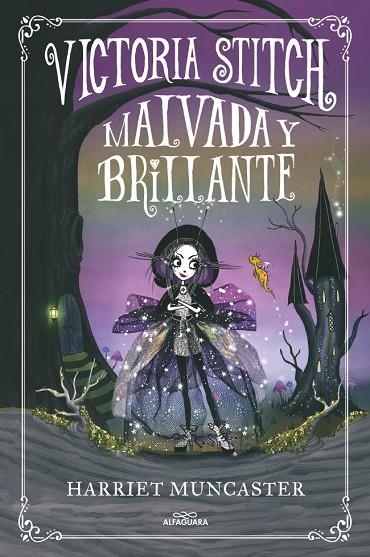 VICTORIA STITCH 1 - MALVADA Y BRILLANTE | 9788420452906 | MUNCASTER, HARRIET